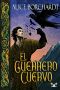 [La leyenda de Guinevere 02] • El Guerrero Cuervo